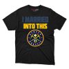 Denver Nuggets I Married Into This Fan Gift T Shirt - Image 1