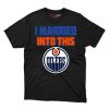 Edmonton Oilers I Married Into This Fan Gift T Shirt - Image 1