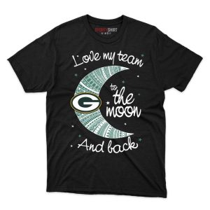 Green Bay Packers I Love My Team To The Moon And Back T Shirt - Image 1