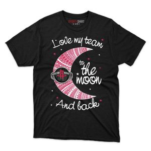 Houston Rockets I Love My Team To The Moon And Back T Shirt - Image 1