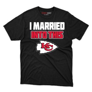 Kansas City Chiefs I Married Into This Fan Gift T Shirt - Image 1