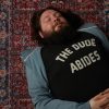The Dude Abides