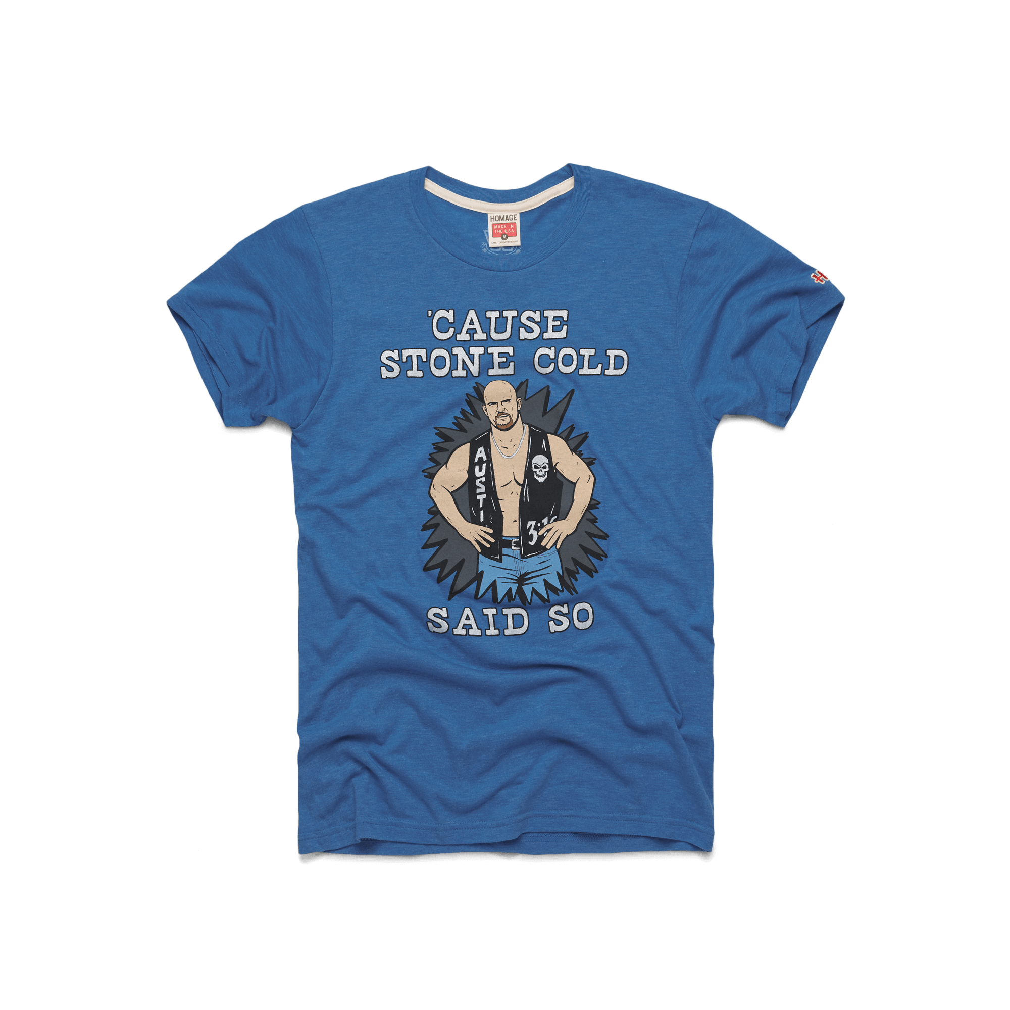 Cause Stone Cold Said So 01010424418 royal blue flat.png Cause Stone Cold Said So
