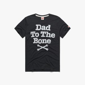 Dad To The Bone