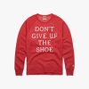 Don't Give Up The Shoe Crewneck