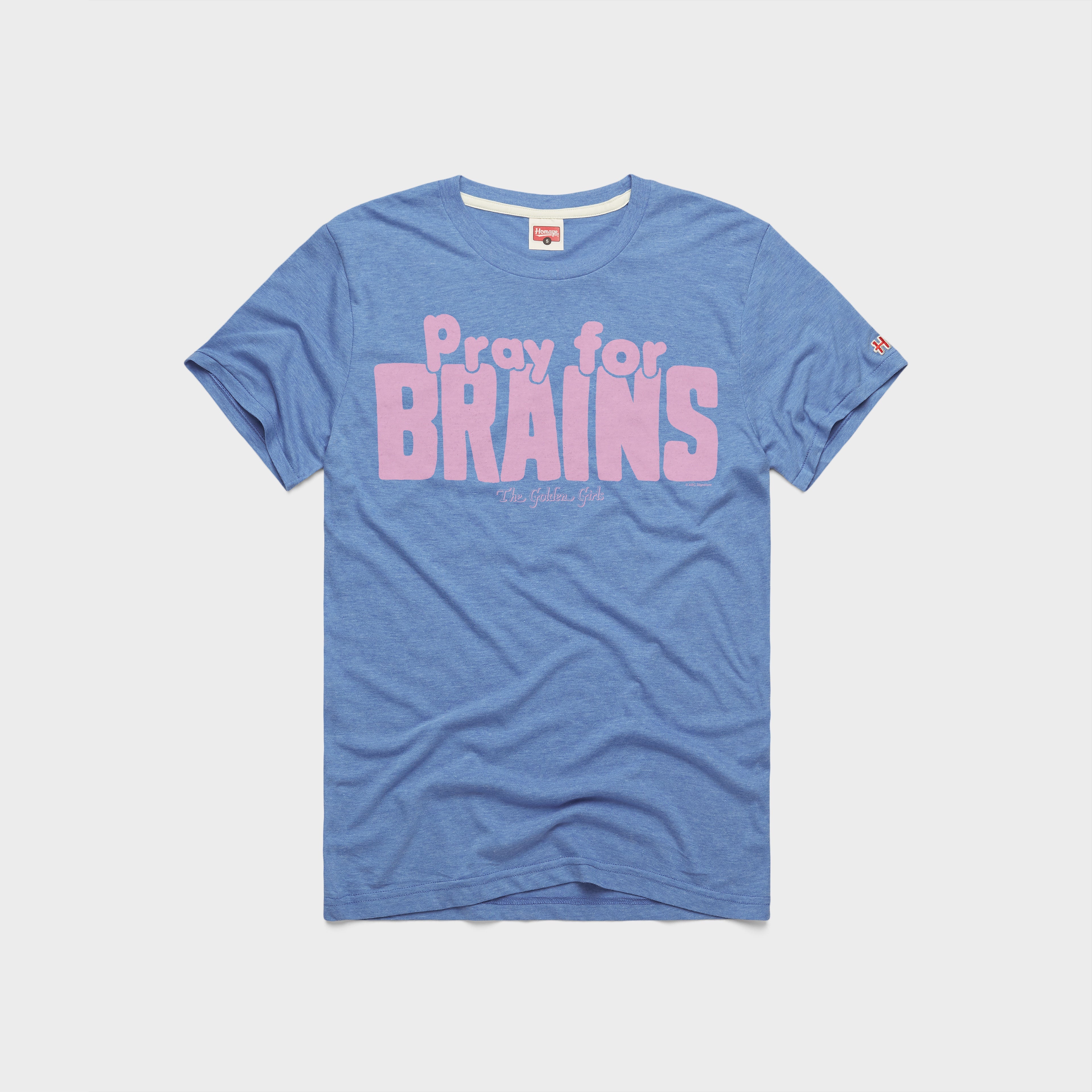 Golden Girls Pray For Brains 01011682402 Light Blue Flat 89a37fbe 4e14 4218 9a6d e34d48bccded.jpg Golden Girls Pray For Brains