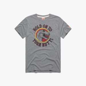 Hold On To Your Butts