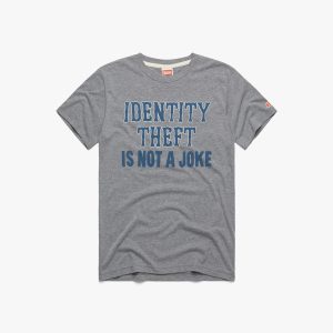 Identity Theft Is Not A Joke