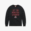 Let 'Em Hear You Up North Crewneck