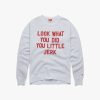 Look What You Did Crewneck
