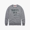Mind If I Do A J? Crewneck