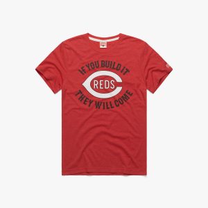 Reds If You Build It