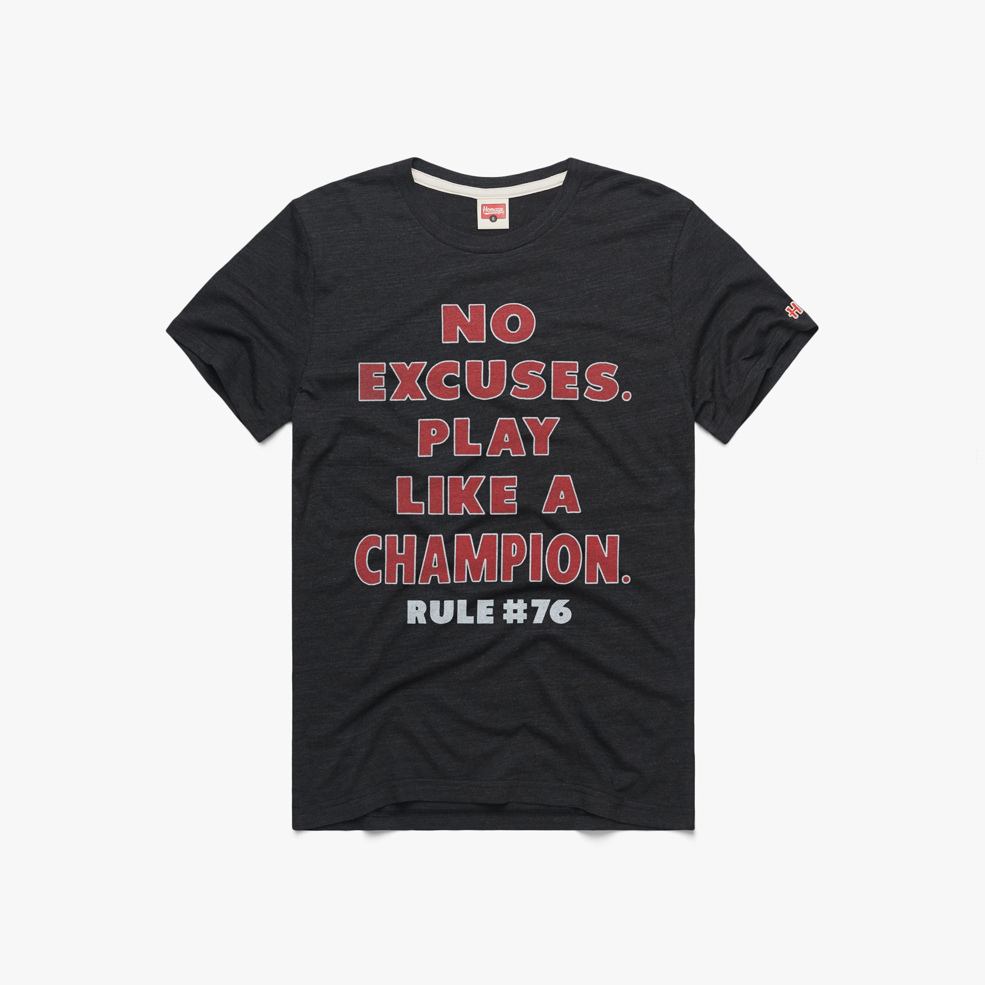 Rule 76 No Excuses Play Like A Champion 01010782130 charcoal flat.jpg Rule 76 No Excuses Play Like A Champion