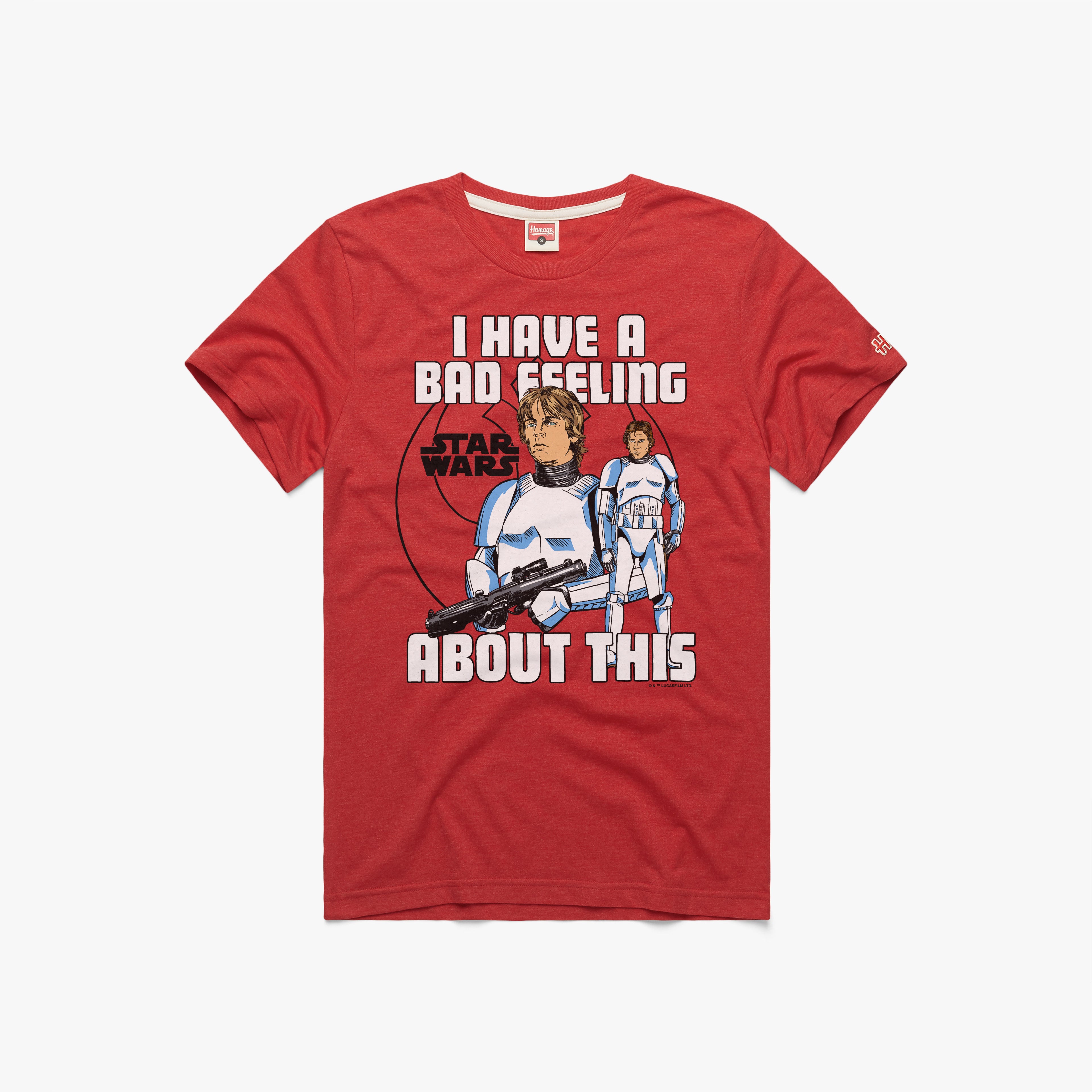 Star Wars I Have A Bad Feeling About This 01012447317 Red Flat 1.jpg Star Wars I Have A Bad Feeling About This