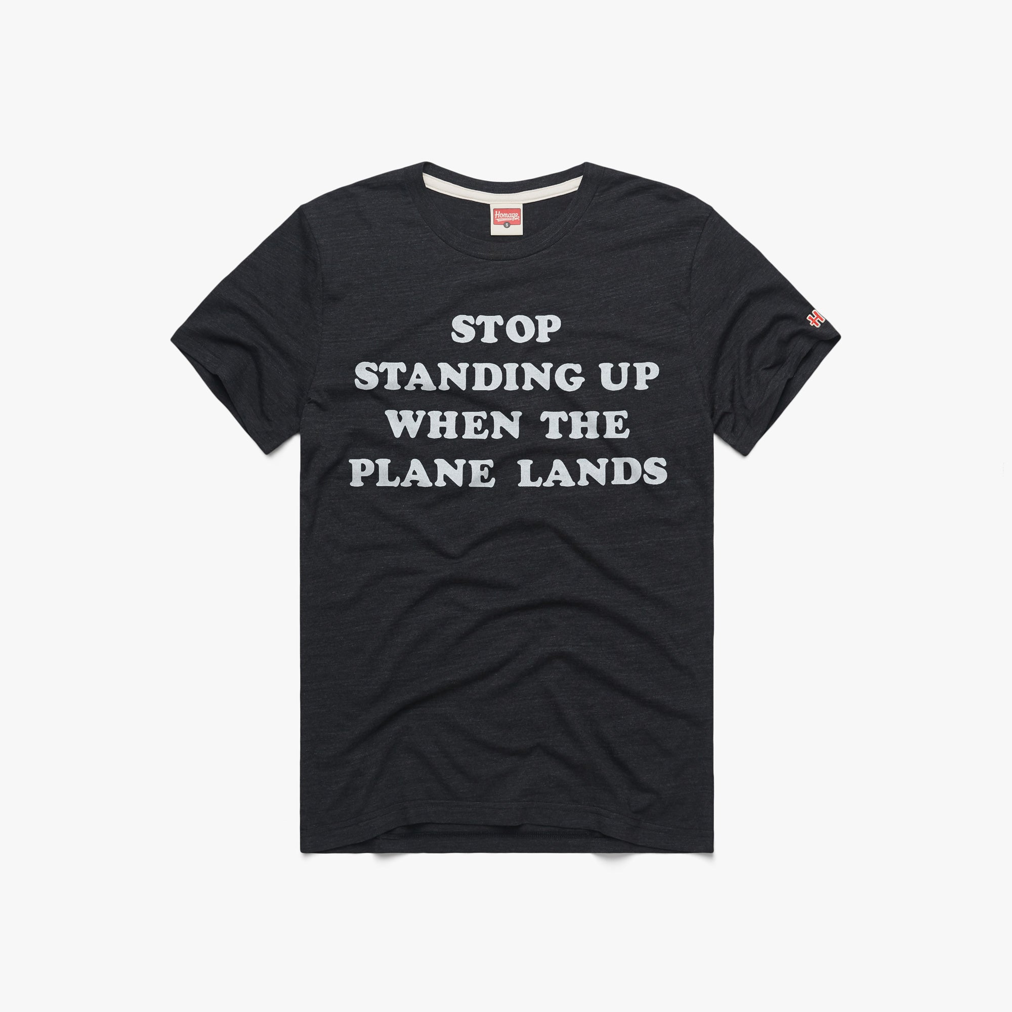Stop Standing Up When The Plane Lands 01010711230 charcoal flat.jpg Stop Standing Up When The Plane Lands