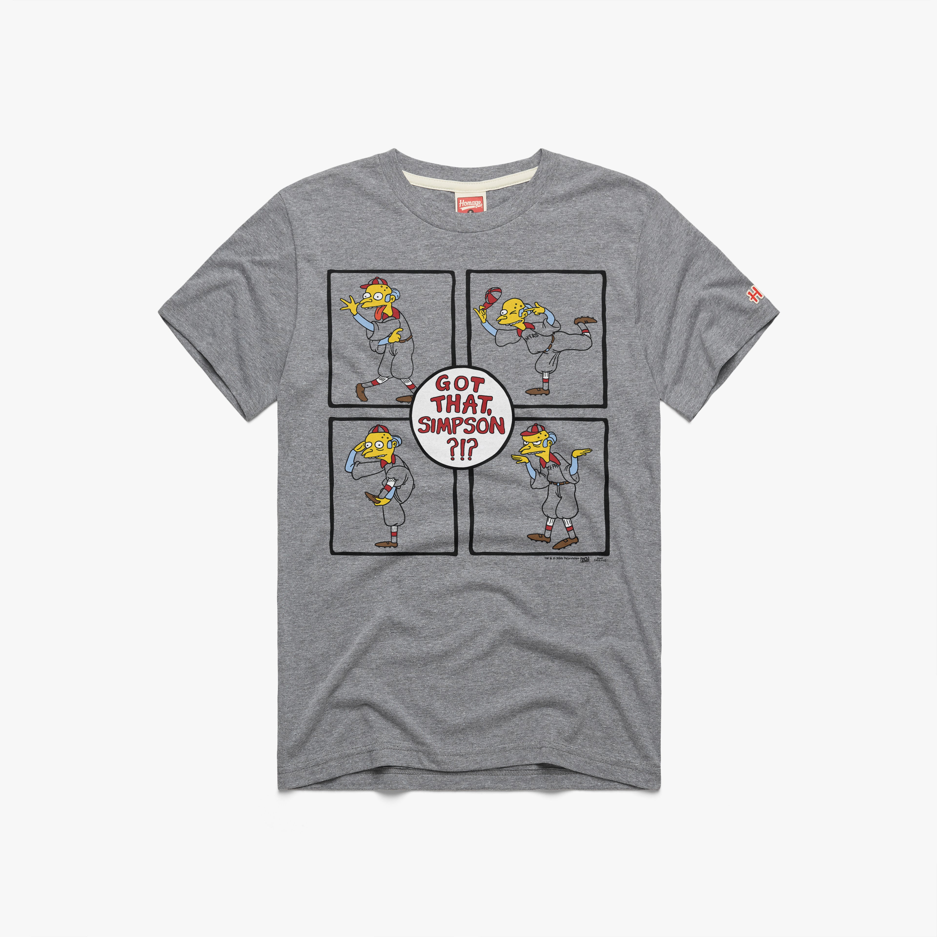 The Simpsons Mr. Burns Got That Simpson 01012618501 Grey Flat.jpg The Simpsons Mr. Burns Got That Simpson?
