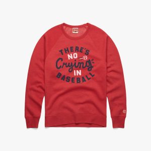 There's No Crying In Baseball Crewneck