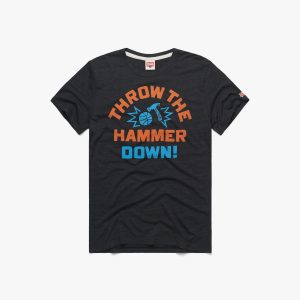 Throw the Hammer Down