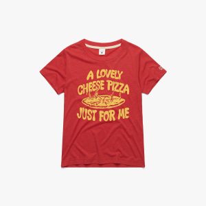 Women's Cheese Pizza Just For Me