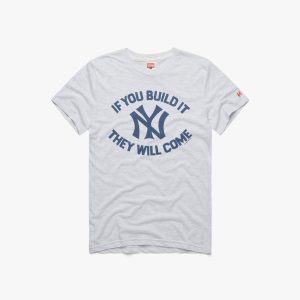 Yankees If You Build It