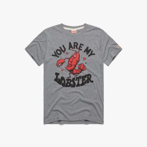 You Are My Lobster