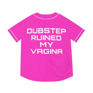 Pink Dubstep Ruined My Vag*** (Dubstep Jersey) - Image 1